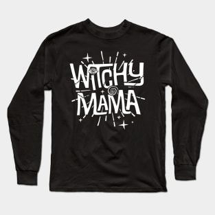 Witchy Mama Long Sleeve T-Shirt
